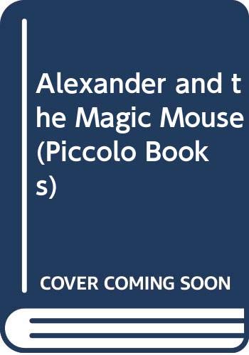 Beispielbild fr ALEXANDER and the MAGIC MOUSE * zum Verkauf von L. Michael