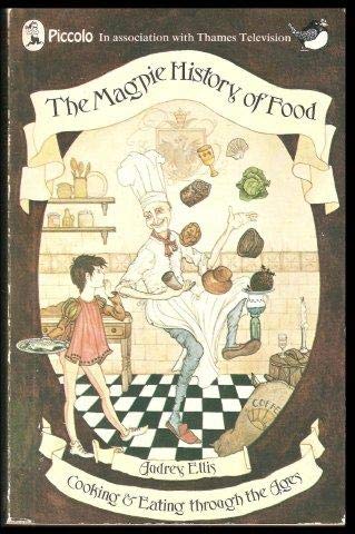 Beispielbild fr The Magpie History of Food (Piccolo Books) zum Verkauf von WorldofBooks