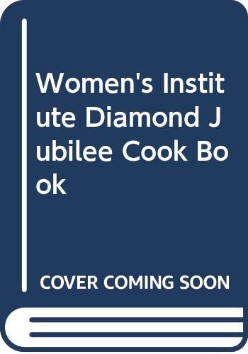 9780330252010: Women's Institute Diamond Jubilee Cook Book