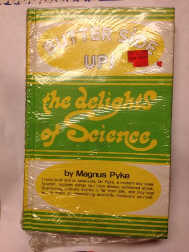 Imagen de archivo de Butter Side Up: Delights of Science a la venta por AwesomeBooks
