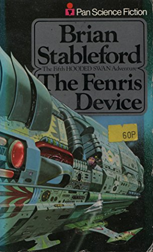 9780330254014: Fenris Device (Hooded Swan adventures / Brian Stableford)