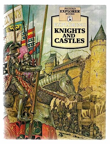 Beispielbild fr Exploring Knights and Castles zum Verkauf von Better World Books