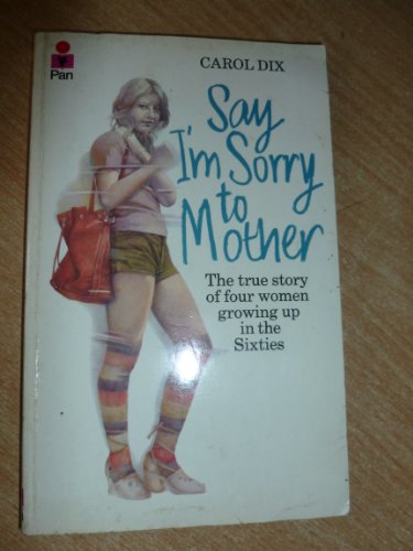 Beispielbild fr Say I'm Sorry to Mother zum Verkauf von WorldofBooks