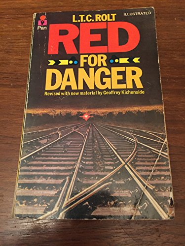 Red for danger: A history of railway accidents and railway safety - Rolt, L. T. C.