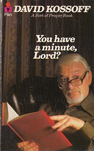 9780330255783: You Have a Minute, Lord?: A Sort of Prayer Book