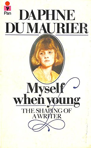 9780330255899: Myself When Young: The Shaping of a Writer