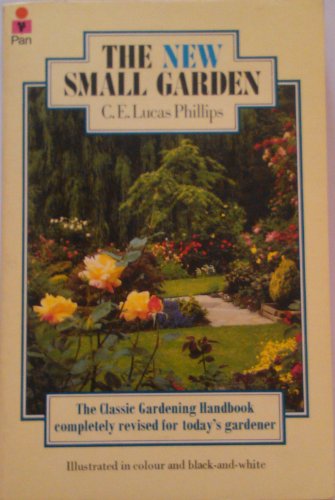 Beispielbild fr The New Small Garden zum Verkauf von WorldofBooks