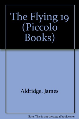 Beispielbild fr The Flying 19 (Piccolo Books) zum Verkauf von WorldofBooks