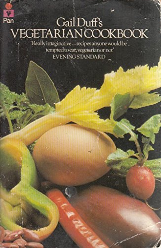 Imagen de archivo de Gail Duffs Vegetarian Cookbook a la venta por Better World Books