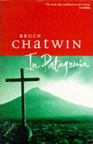 Beispielbild fr In Patagonia (Picador Books) Chatwin, Bruce zum Verkauf von Re-Read Ltd