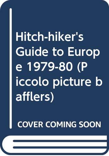 Stock image for Hitch-hiker's Guide to Europe 1979-80 (Piccolo picture bafflers) for sale by WorldofBooks
