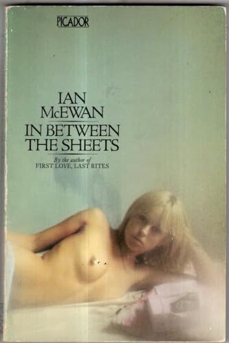 9780330256650: In Between the Sheets (Picador Books)