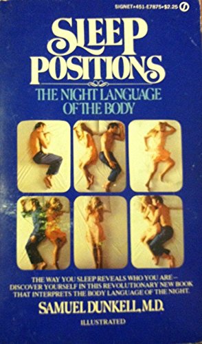 Imagen de archivo de Sleep Positions: The Night Language of the Body a la venta por Basement Seller 101