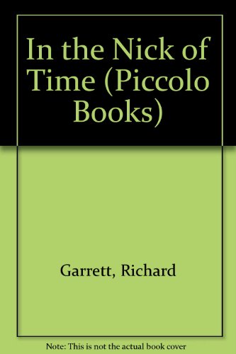 Stock image for In the Nick of Time (Piccolo True [war, military] Adventures) for sale by Eric James