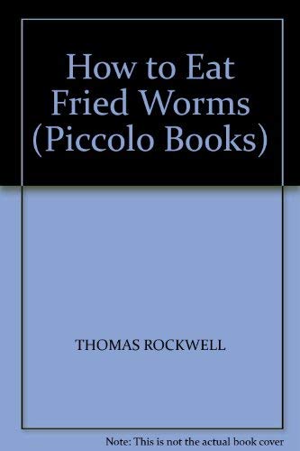 Stock image for How to Eat Fried Worms (Piccolo Books) for sale by ThriftBooks-Atlanta