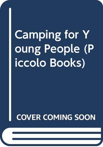 Beispielbild fr Camping for Young People (Piccolo Books) zum Verkauf von WorldofBooks