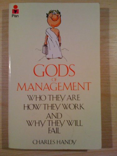 Beispielbild fr Gods of Management: The Changing Work of Organizations zum Verkauf von WorldofBooks