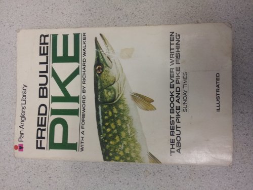 Pike (Pan anglers' library) (9780330258388) by Fred Buller