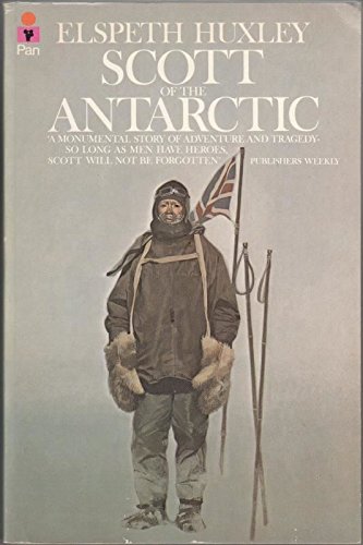 Scott of the Antarctic (9780330258616) by Huxley, Elspeth