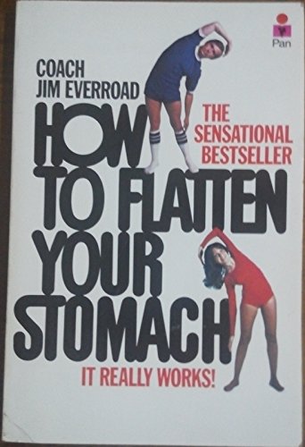 Beispielbild fr How To Flatten Your Stomach zum Verkauf von Goodwill