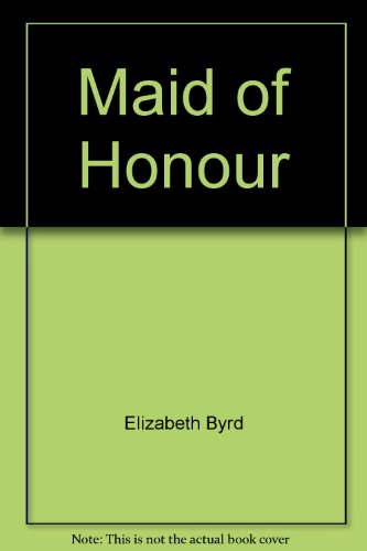 Stock image for Maid of Honour for sale by WorldofBooks
