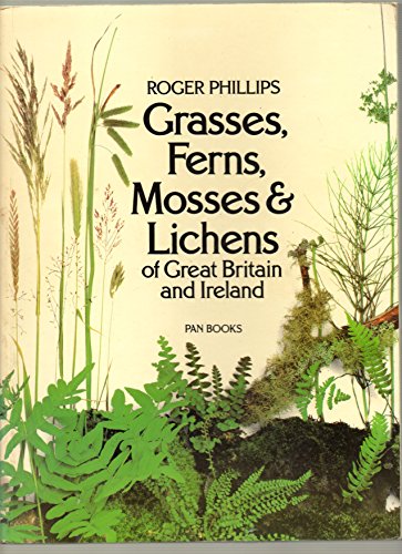 Beispielbild fr Grasses, Ferns, Mosses and Lichens of Great Britain and Ireland zum Verkauf von AwesomeBooks