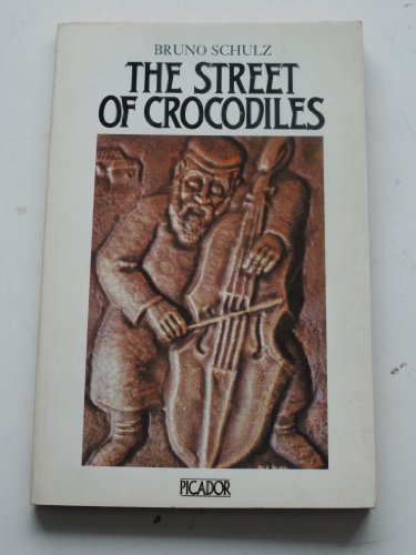 9780330259767: The Street of Crocodiles (Picador Books)