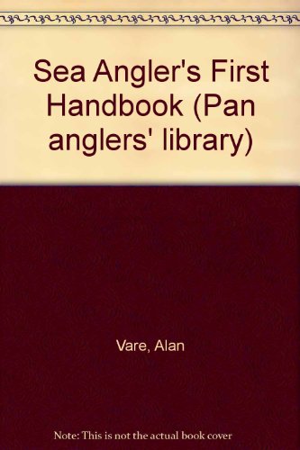 Imagen de archivo de Sea Angler's First Handbook a la venta por Goldstone Books