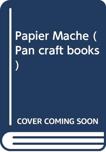 Beispielbild fr Papier Mache (Pan craft books) zum Verkauf von WorldofBooks