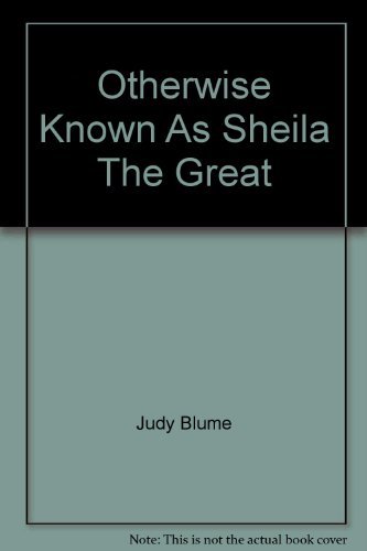 Otherwise Known as Sheila the Great