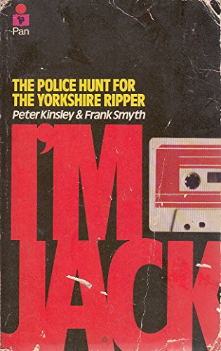 Beispielbild fr I'm Jack: The police hunt for the Yorkshire Ripper zum Verkauf von WorldofBooks