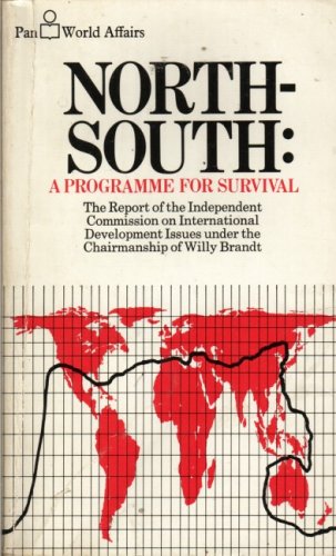 Stock image for North-South, a Programme for Survival : Report of the Independent Commission on International Development Issues for sale by Better World Books