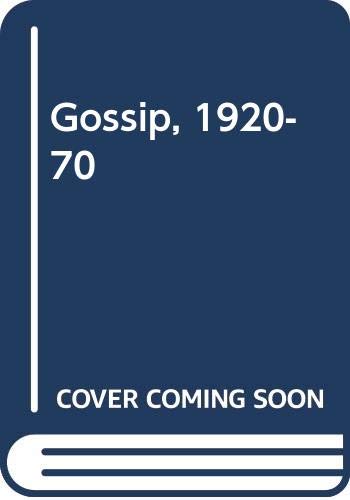 Beispielbild fr Gossip, 1920-70 zum Verkauf von WorldofBooks