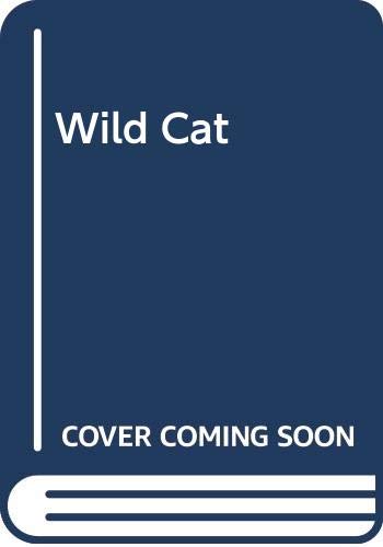 Stock image for Wild Cat for sale by Goldstone Books