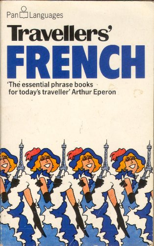 Travellers' French (Pan Languages) (9780330262927) by Ellis, D. L.; Clarke, F.; Baldwin, J.