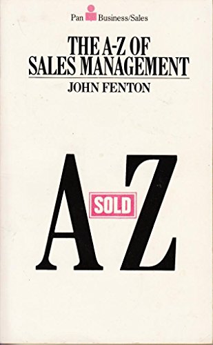 Stock image for The A-Z Of Sales Management (Pan business/sales) for sale by AwesomeBooks