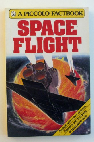 Beispielbild fr Space Flight: Factbook (Piccolo Books) zum Verkauf von WorldofBooks