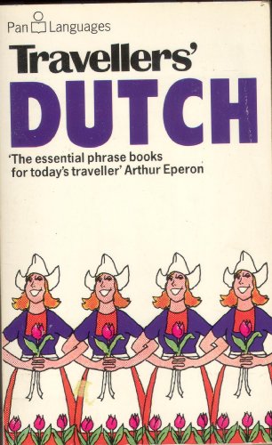 Travellers' Dutch (Pan Languages) (9780330263801) by Ellis, D. L.; Luit, D. Van Der; Baldwin, J.
