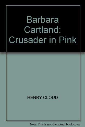 Barbara Cartland: Crusader in Pink (9780330264075) by Henry Cloud