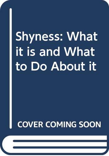 9780330264099: Shyness: What it is and What to Do About it