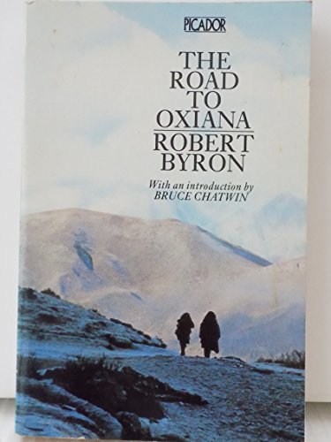 Imagen de archivo de The Road to Oxiana (Picador Books) a la venta por Goldstone Books
