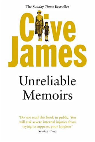 Unreliable Memoirs: Autobiography (Picador Books): James, Clive
