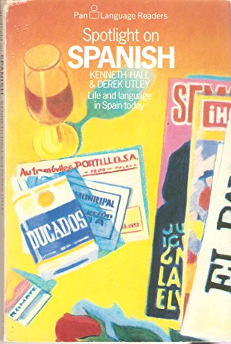 Stock image for Spotlight on Spanish: Life and Language in Spain Today (Pan language readers) for sale by Goldstone Books