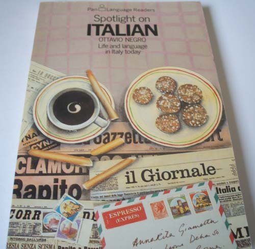 9780330264723: Spotlight on Italian: Life and Language in Italy Today