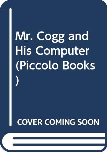 Mr Cogg And His Computer Sloan C (9780330264938) by Sloan, Carolyn