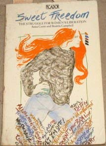 Imagen de archivo de Sweet Freedom: Struggle for Women's Liberation (Picador Books) a la venta por WorldofBooks