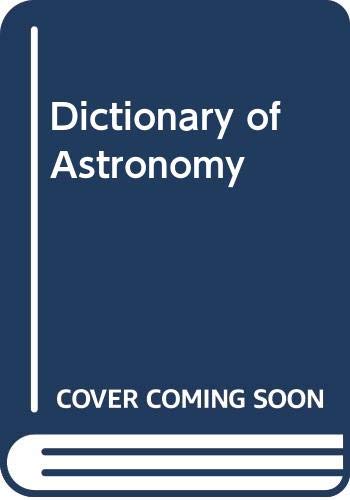 Imagen de archivo de A Dictionary of Astronomy a la venta por WorldofBooks