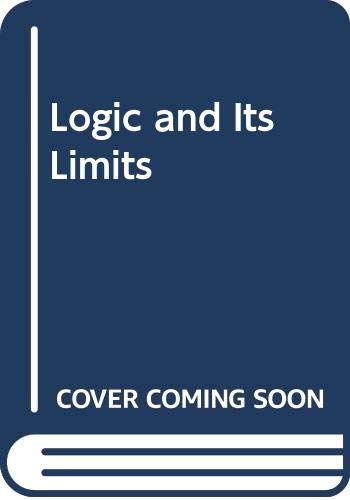 Beispielbild fr Logic and Its Limits (Pan philosophy) zum Verkauf von Goldstone Books
