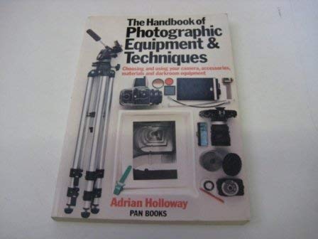 Stock image for The Handbook of Photographic Equipment and Techniques for sale by Goldstone Books