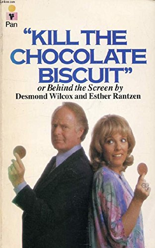 Stock image for Kill the Chocolate Biscuit": Or, Behind the Screen (Pan original) for sale by WorldofBooks